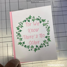 Load image into Gallery viewer, Note Cards-For We Know There's No Other-Ivy